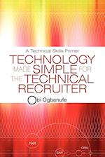 Technology Made Simple for the Technical Recruiter