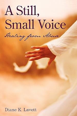 A Still, Small Voice