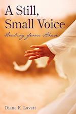 A Still, Small Voice