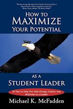 How to Maximize Your Potential as a Student Leader