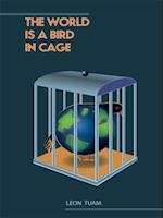 World Is a Bird in Cage