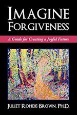 Imagine Forgiveness