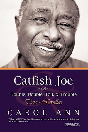 Catfish Joe & Double, Double, Toil, & Trouble