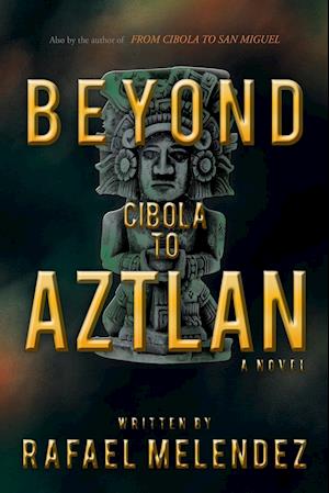 Beyond Cibola to Aztlan