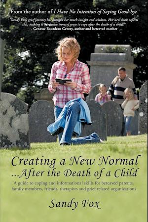 Creating a New Normal...After the Death of a Child