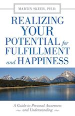 Realizing Your Potential for Fulfillment and Happiness