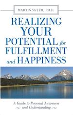 Realizing Your Potential for Fulfillment and Happiness