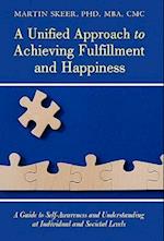 A Unified Approach to Achieving Fulfillment and Happiness