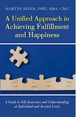 Unified Approach to Achieving Fulfillment and Happiness