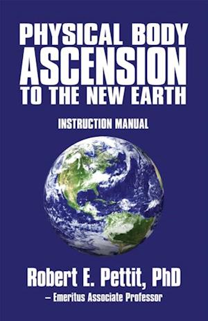 Physical Body Ascension to the New Earth