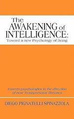 The Awakening of Intelligence