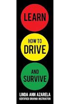 Learn How to Drive and Survive