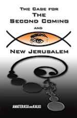 Case for the Second Coming and New Jerusalem