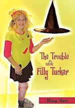 The Trouble with Filly Tucker