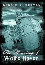The Haunting of Wolfe Haven