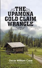 Upamona Gold Claim Wrangle