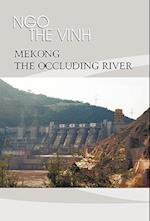 Mekong-The Occluding River