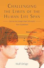 Challenging the Limits of the Human Life Span