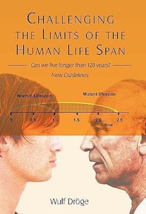 Challenging the Limits of the Human Life Span