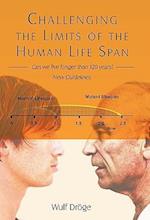 Challenging the Limits of the Human Life Span