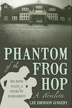 Phantom of the Frog Hop