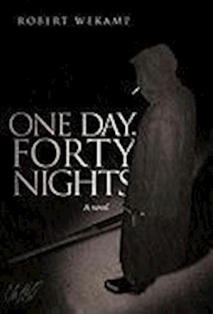 One Day, Forty Nights