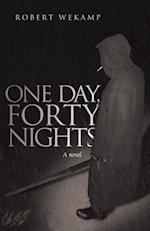 One Day, Forty Nights