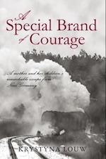 Special Brand of Courage
