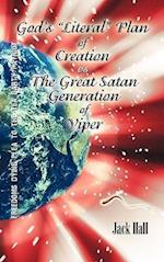 Gods "Literal" Plan of Creation - vs - The Great Satan Generation of Viper