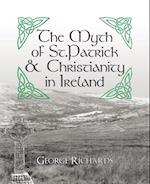Myth of St.Patrick & Christianity in Ireland