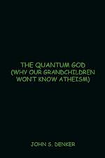 Quantum God