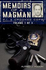 Memoirs of a Magman: P.I. & Crooked Cops