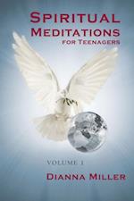 Spiritual Meditations for Teenagers - Volume 1