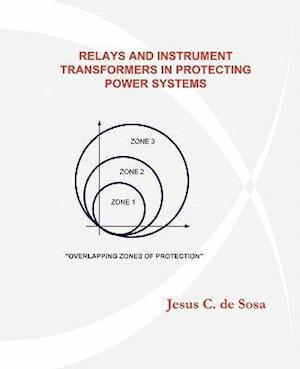 Relays and Instrument Transformers in Protecting Power Systems
