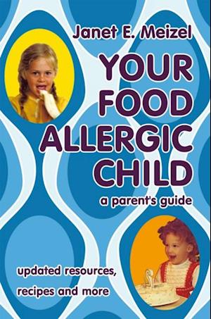 Your Food Allergic Child