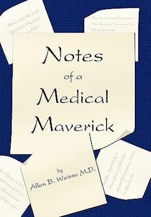 Notes of a Medical Maverick