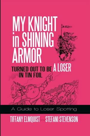 My Knight in Shining Armor Turned out to Be a Loser in Tin Foil