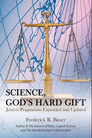 Science, God's Hard Gift