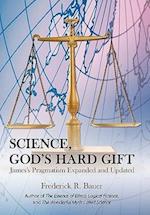 Science, God's Hard Gift