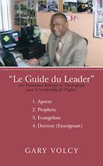 Le Guide Du Leader Tome I