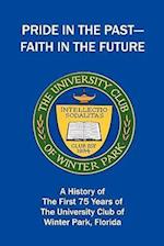 Pride in the Past--Faith in the Future