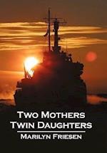 Two Mothers Twin Daughters