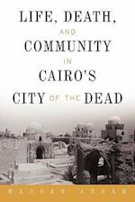 Life, Death, and Community in Cairo's City of the Dead