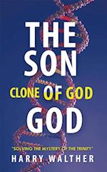 Son of God, the Clone of God