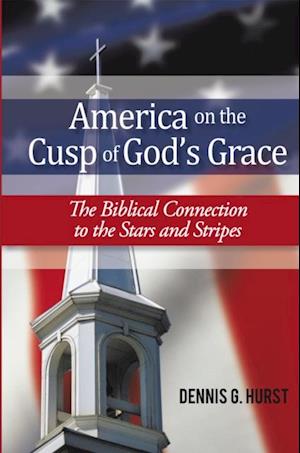 America on the Cusp of God'S Grace