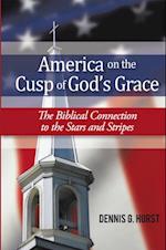 America on the Cusp of God'S Grace