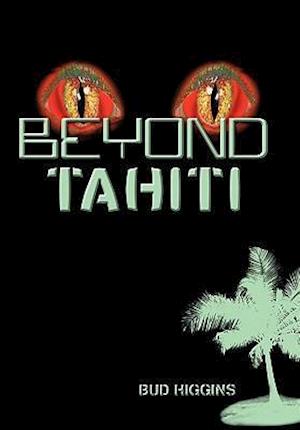 Beyond Tahiti