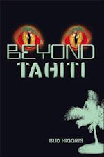 Beyond Tahiti