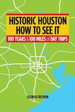 Historic Houston: How to See It