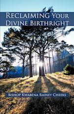 Reclaiming Your Divine Birthright